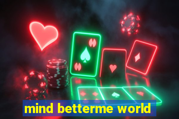 mind betterme world